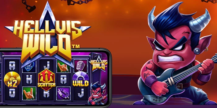 Panduan Gacor Mudah Raih Maxwin Di Slot Hellvis Wild